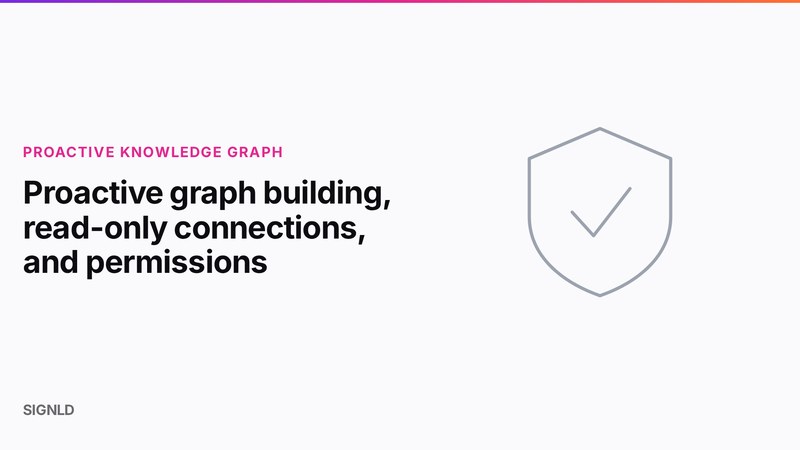 Proactive graph building, read-only connections, and permissions