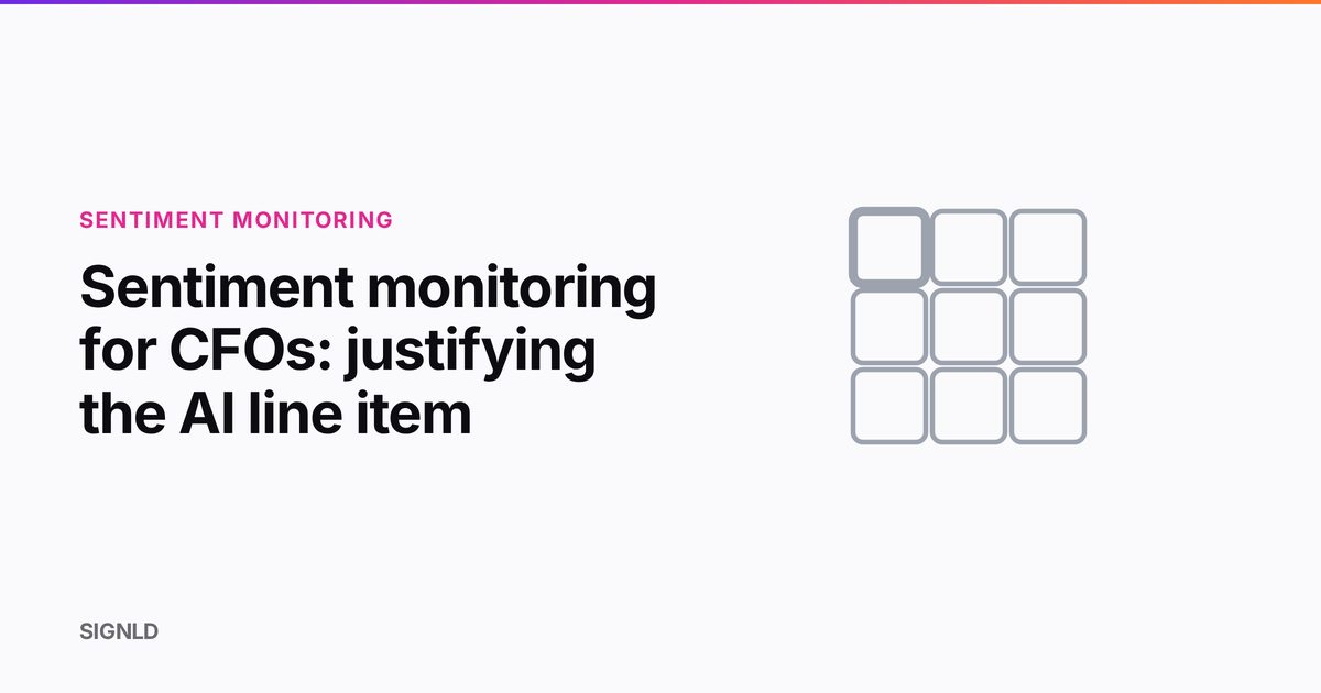 Sentiment monitoring for CFOs: justifying the AI line item