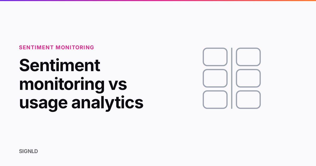 Sentiment monitoring vs usage analytics