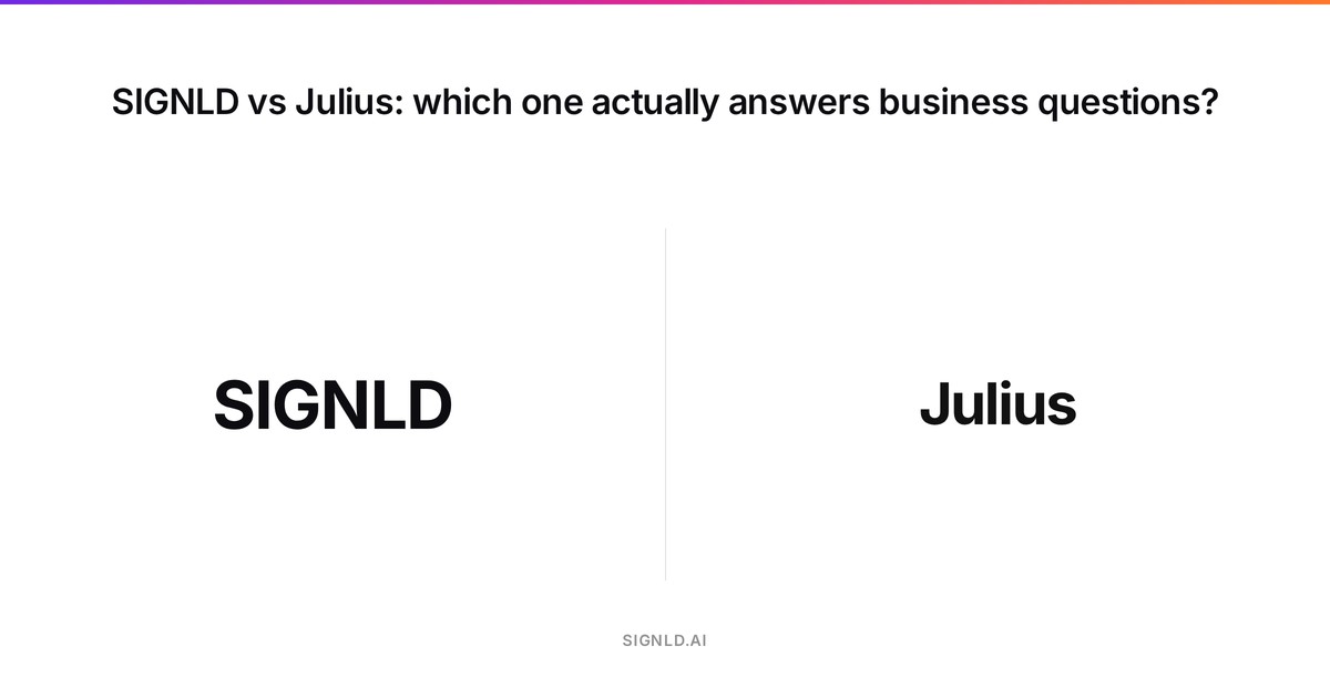 SIGNLD vs Julius: which one actually answers business questions?