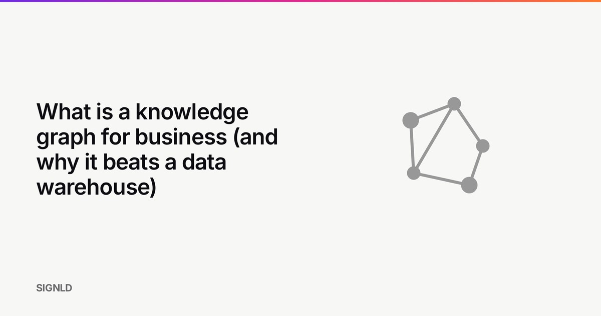 What is a knowledge graph for business (and why it beats a data warehouse)